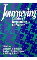 Journeying: Children Responding to Literature