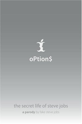 Options: The Secret Life of Steve Jobs - A Parody