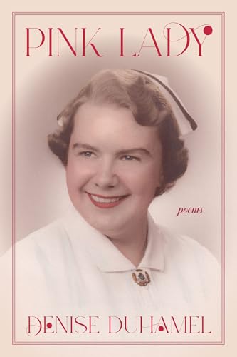 Pink Lady: Poems (Pitt Poetry Series)