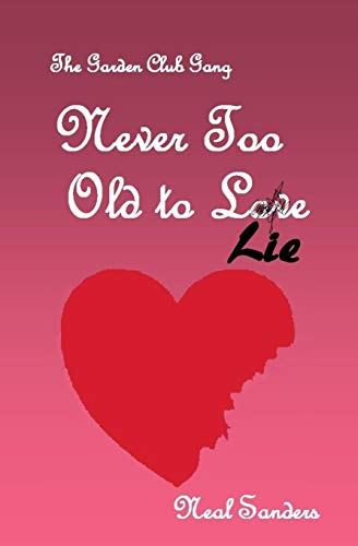 Never Too Old to Lie (The Garden Club Gang)