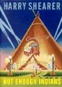 Not Enough Indians: A Novel