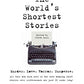 World's Shortest Stories: Murder. Love. Horror. Suspense. All This And Much More...