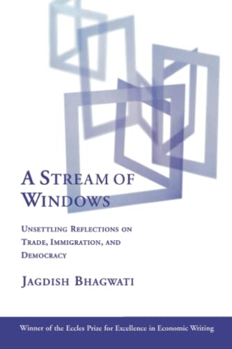 A Stream of Windows: Unsettling Reflections on Trade, Immigration, and Democracy