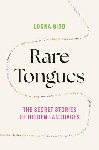 Rare Tongues: The Secret Stories of Hidden Languages