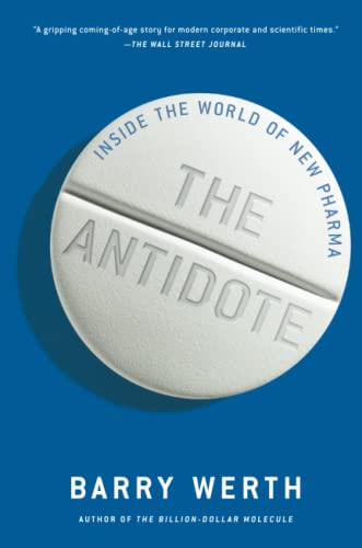 The Antidote: Inside the World of New Pharma