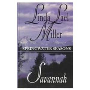 Savannah (Springwater Seasons, Book 2)