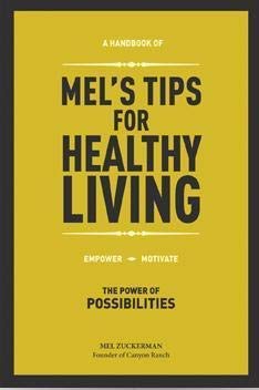 Mel's Tips for Healthy Living