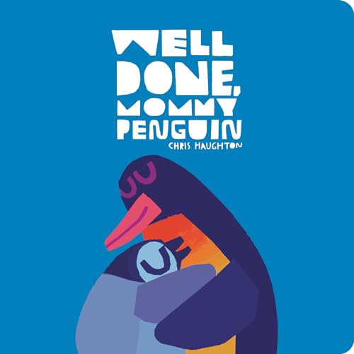 Well Done, Mommy Penguin