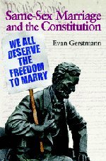 Same-Sex Marriage and the Constitution