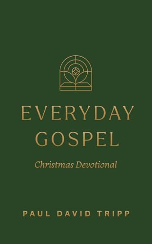 Everyday Gospel Christmas Devotional: 25 Daily Readings for Advent