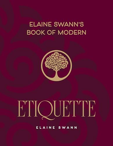 Elaine Swann’s Book of Modern Etiquette