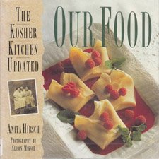 Our Food: The Updated Kosher Kitchen