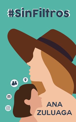 #SinFiltros (Spanish Edition)