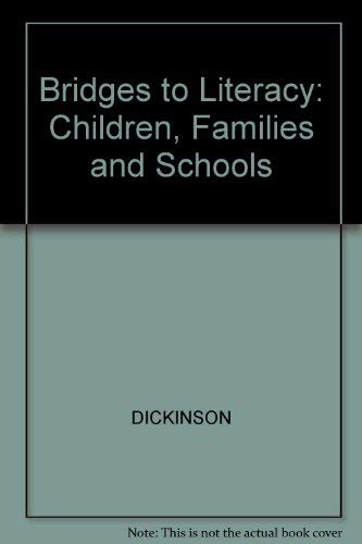 Bridges to Literacy: Children, Families, and Schools