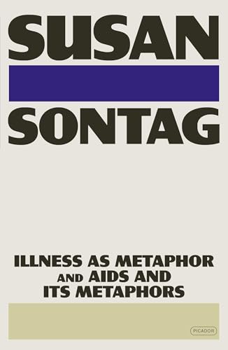 Illness as Metaphor and AIDS and Its Metaphors