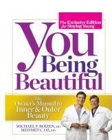 You Being Beautiful - The Exclusive Edition For Staying Young - The Owner's Manuel To Inner & Outer Beauty