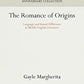 The Romance of Origins: Language and Sexual Difference in Middle English Literature (Anniversary Collection)