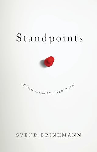 Standpoints: 10 Old Ideas In a New World