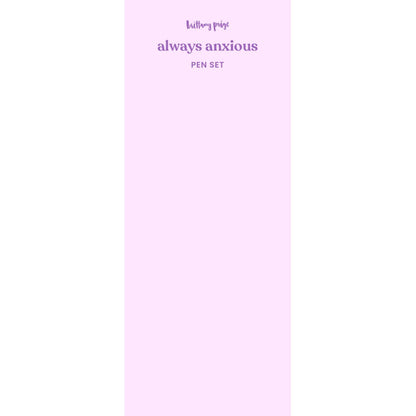 Brittany Paige: Always Anxious Pen Set