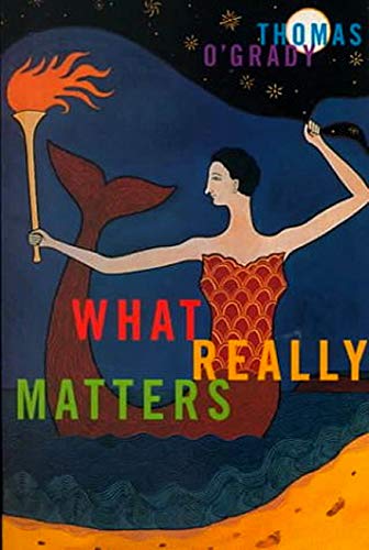 What Really Matters (The Hugh Maclennan Poetry Series)