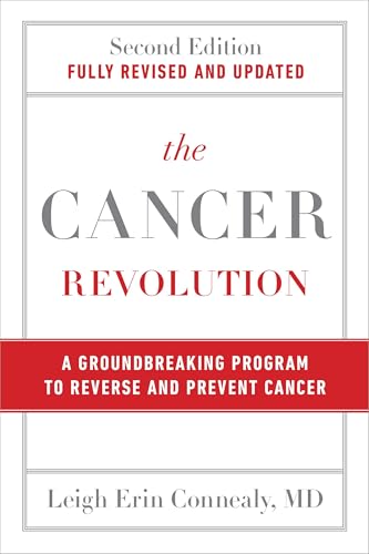 The Cancer Revolution: A Groundbreaking Program to Reverse and Prevent Cancer