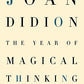 The Year of Magical Thinking