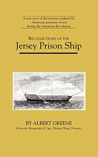 Recollections of the Jersey Prison Ship (American Experience Series)