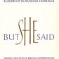 But She Said: Feminist Practices of Biblical Interpretation