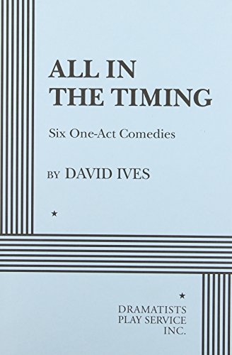 All in the Timing, Six One-Act Comedies - Acting Edition