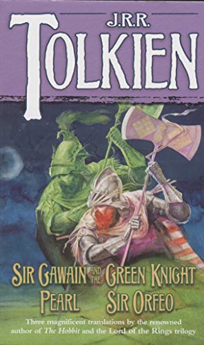 Sir Gawain and the Green Knight; Pearl; [and] Sir Orfeo
