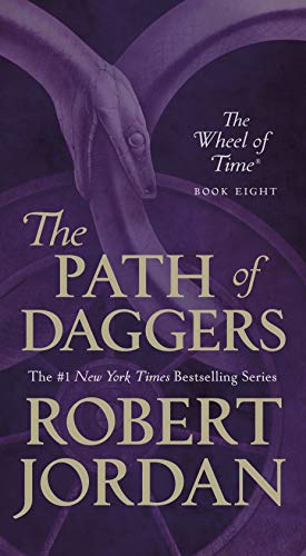 The Path of Daggers: Book Eight of 'The Wheel of Time' (Wheel of Time, 8)