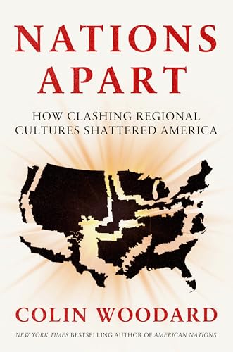 Nations Apart: How Clashing Regional Cultures Shattered America
