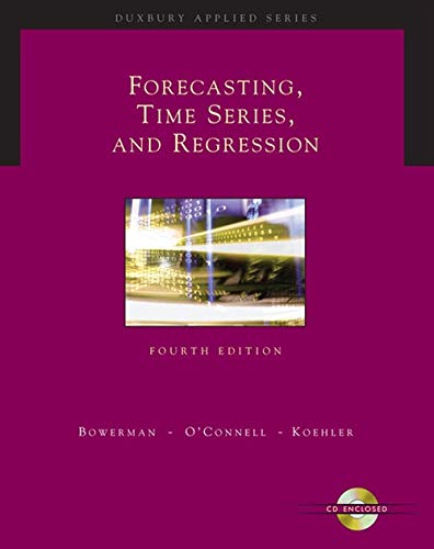 Forecasting, Time Series, and Regression (with CD-ROM)