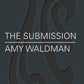 The Submission: A Novel