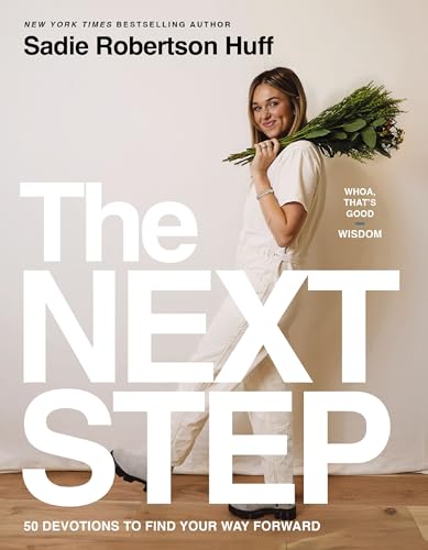 The Next Step: 50 Devotions to Find Your Way Forward (Whoa, That’s Good: Wisdom)
