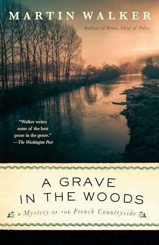 A Grave in the Woods: A Bruno, Chief of Police Novel (Bruno, Chief of Police Series)
