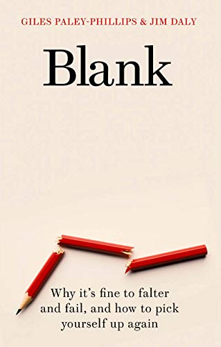Blank: Why it's fine to falter and fail, and how to pick yourself up again