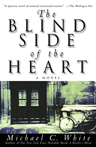 The Blind Side of the Heart: A Novel