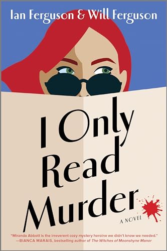 I Only Read Murder: A Novel (Miranda Abbott Mystery, 1)