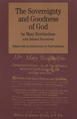 The Sovereignty and Goodness of God: with Related Documents (The Bedford Series in History and Culture)