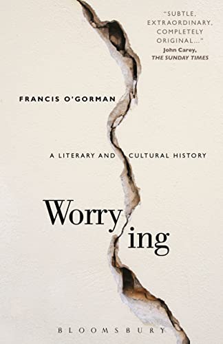 Worrying: A Literary and Cultural History