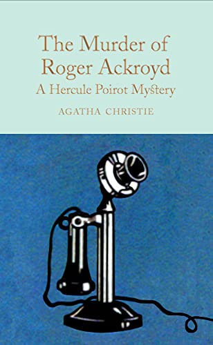 The Murder of Roger Ackroyd: a Hercule Poirot Mystery (Hercule Poirot Mysteries)