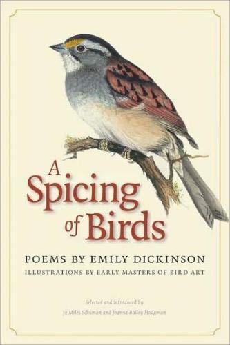 A Spicing of Birds: Poems by Emily Dickinson (The Driftless Series)