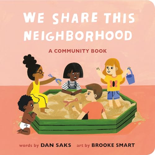 We Share This Neighborhood: A Community Book (Community Books)