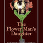 The Flower Man's Daughter