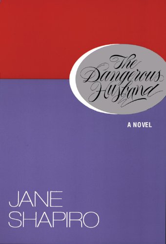 The Dangerous Husband: A Novel