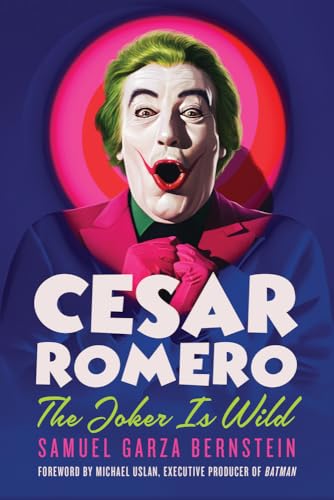 Cesar Romero: The Joker Is Wild (Screen Classics)
