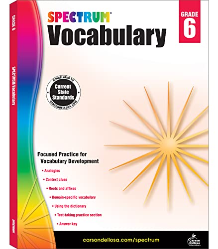 Spectrum Grade 6 Vocabulary Workbooks, Ages 11 to 12, 6th Grade Vocabulary Workbook, Vocabulary Analogies, Dictionary Skills, Roots and Affixes, and Context Clues - 160 Pages (Volume 88)