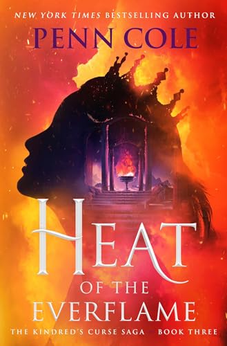 Heat of the Everflame: A Novel (3) (The Kindred’s Curse Saga)