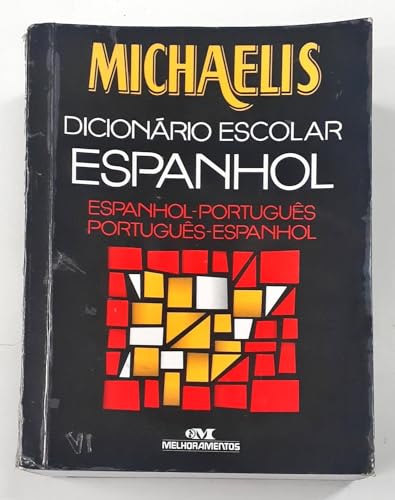 Michaelis Dicionário Escolar Espanhol-Português/Português-Espanhol
